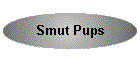 Smut Pups